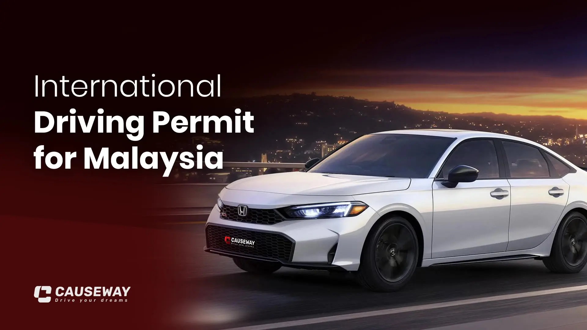 International Driving Permit for Malaysia: What Foreign Visitors Need Before Renting a Car